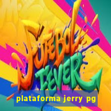 plataforma jerry pg